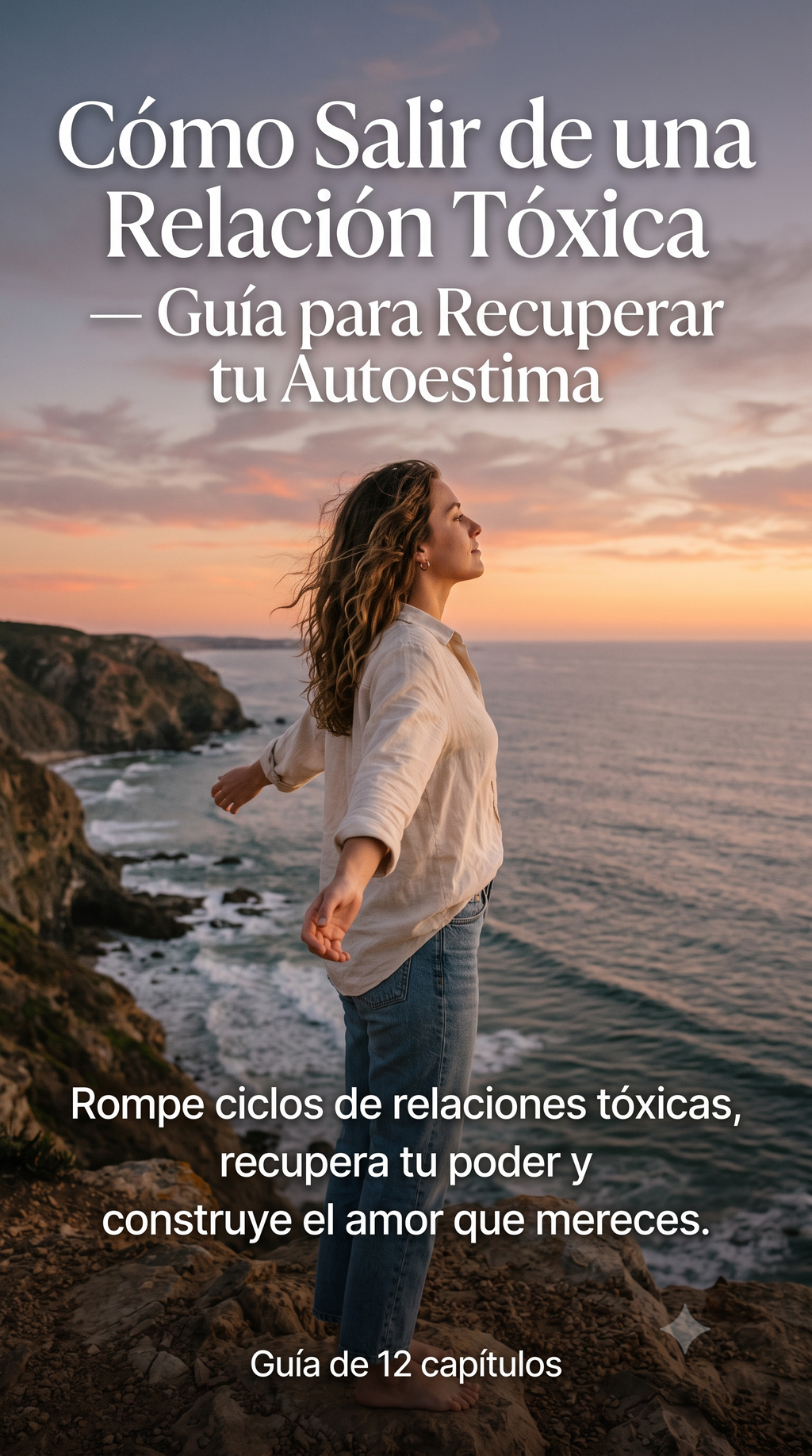 Adiós a lo Tóxico: Recupera tu Poder y Construye el Amor que Mereces