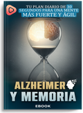 Alzheimer y Memoria: Tu Plan Diario de 30 Segundos para una Mente Más Fuerte y Ágil