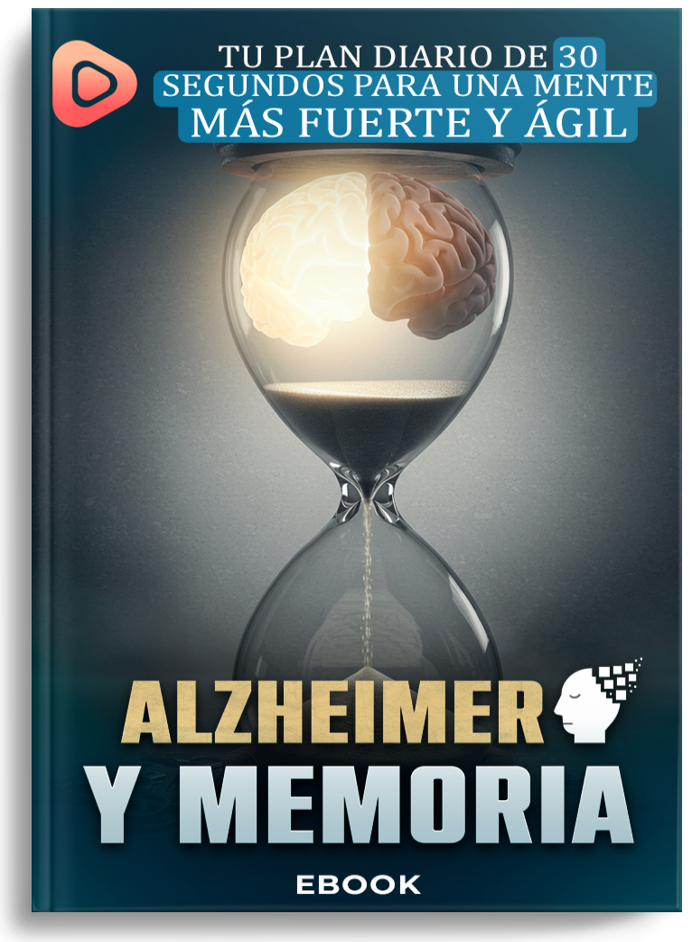 Alzheimer y Memoria: Tu Plan Diario de 30 Segundos para una Mente Más Fuerte y Ágil