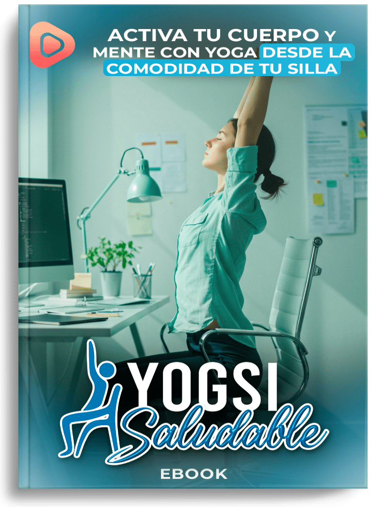 YOGSI - SALUDABLE: Yoga en Silla para Cuerpo y Mente