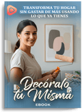 Decóralo tú misma: Transforma tu hogar sin gastar de más usando lo que ya tienes