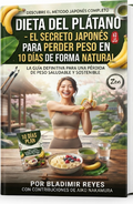 Dieta del Plátano - El Secreto Japonés para Perder Peso en 10 Días de Forma Natural