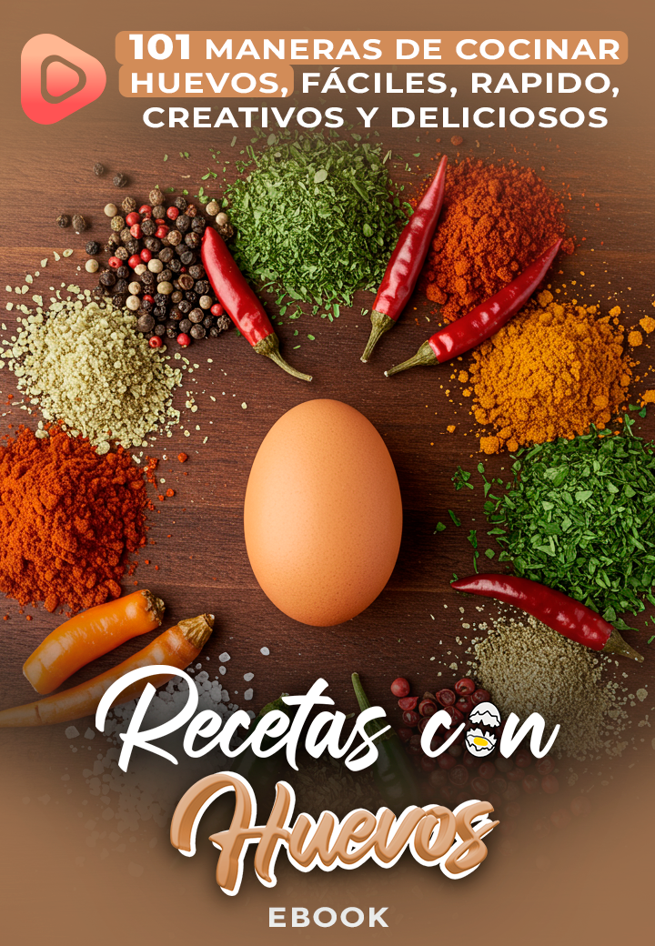 El Arte de Cocinar Huevos: 101 Recetas Fáciles, Rápidas y Gourmet