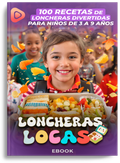Loncheras Locas: 100 Recetas Creativas, Fáciles y Saludables para Niños