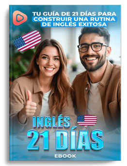 Inglés 21 Días: Tu Guía para Construir una Rutina de Inglés Exitosa