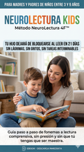 NEUROLECTURA KIDS: Método para Enseñar a Leer sin Frustración