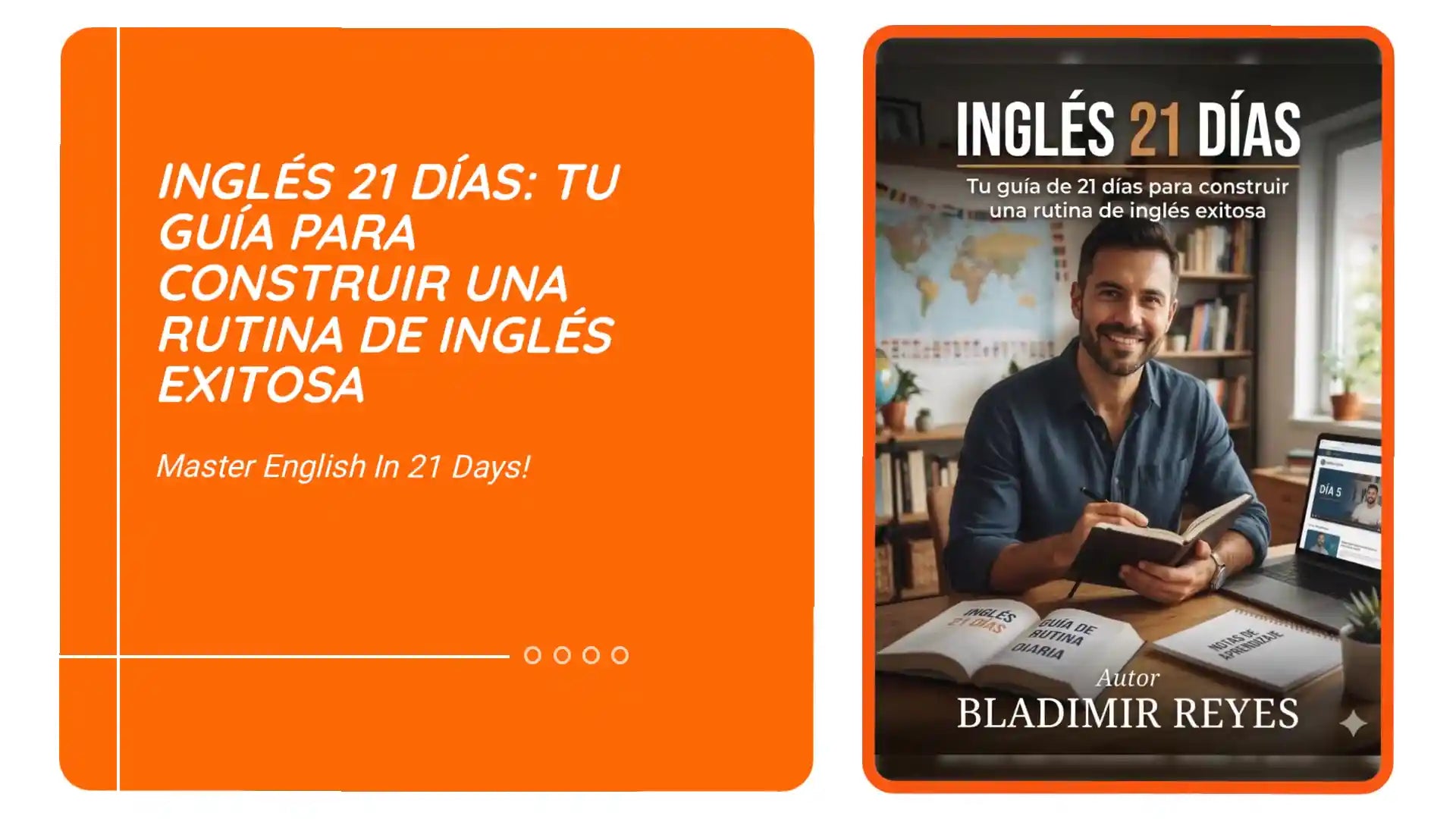 Ingl&eacute;s 21 D&iacute;as: Tu Gu&iacute;a para Construir una Rutina de Ingl&eacute;s Exitosa by@Outfy