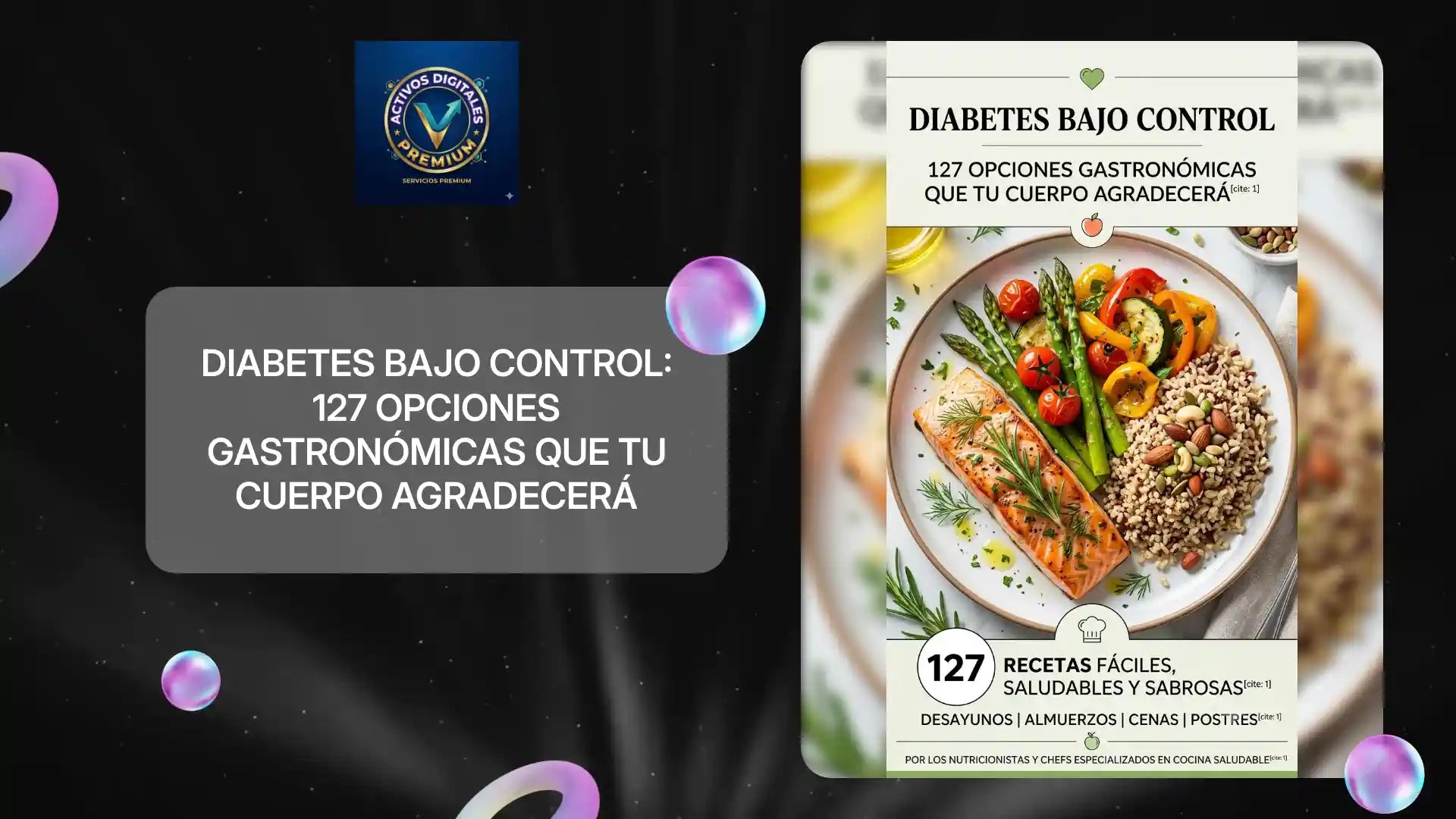 Diabetes Bajo Control: 127 Opciones Gastron&oacute;micas que tu Cuerpo Agradecer&aacute; by@Outfy